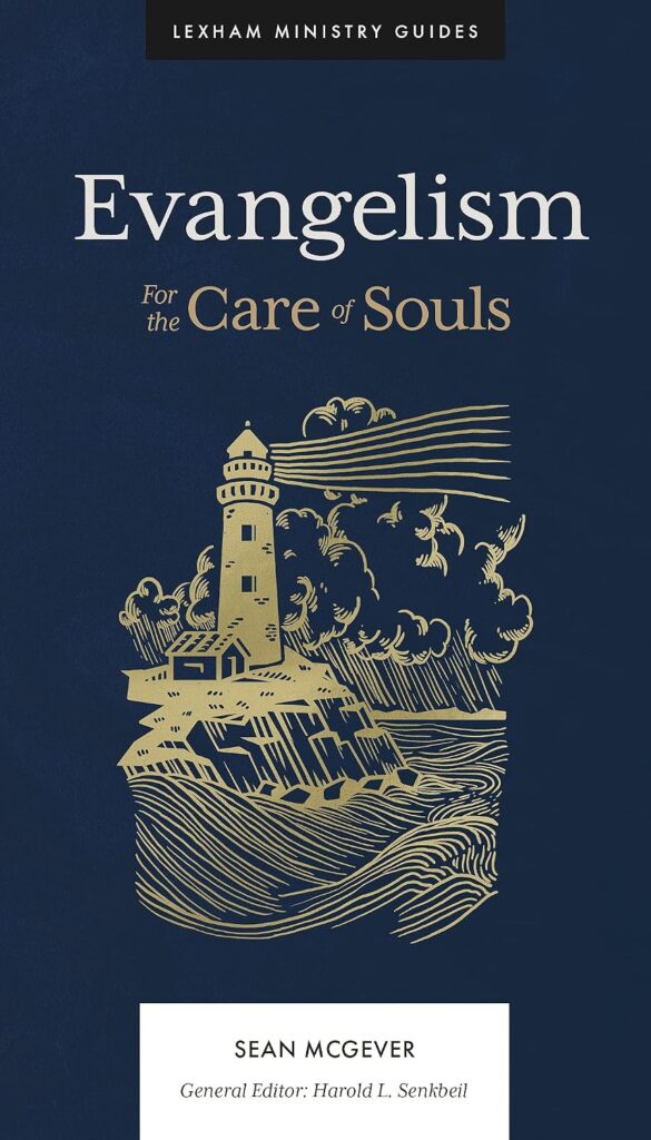 Evangelism: For the Care of Souls